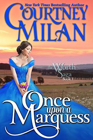 Once Upon a Marquess (The Worth Saga #1)