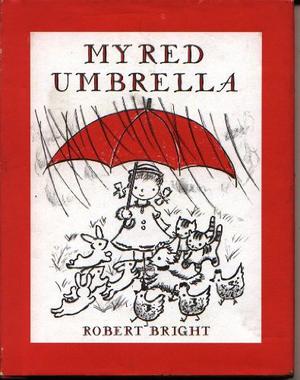My Red Umbrella by Robert Bright
