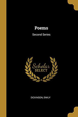 Poems: Second Series by Emily Dickinson