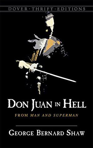 Don Juan in Hell by George Bernard Shaw