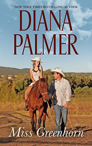 Miss Greenhorn by Diana Palmer
