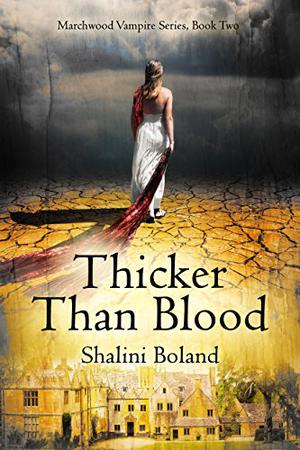 Thicker Than Blood by Shalini Boland