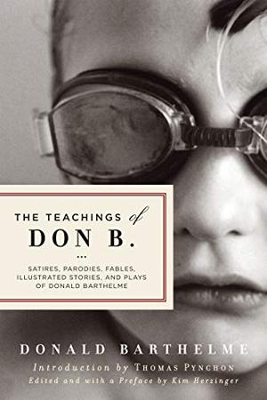 The Teachings of Don B. by Donald Barthelme