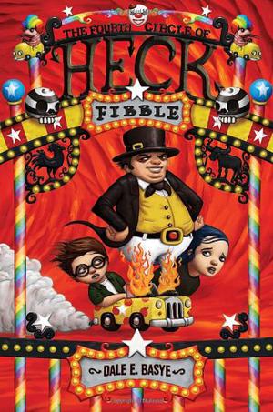Fibble: The Fourth Circle of Heck by Dale E. Basye