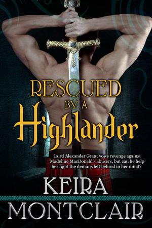 Rescued by a Highlander by Keira Montclair