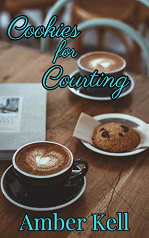 Cookies for Courting by Amber Kell