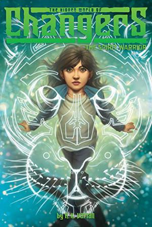 The Spirit Warrior (The Hidden World of Changers #6)