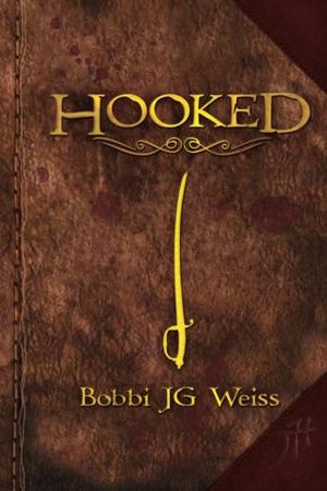 Hooked by Bobbi J.G. Weiss