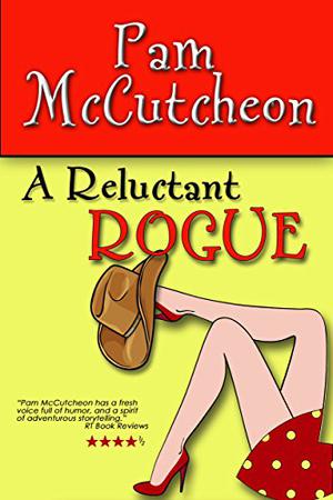 A Reluctant Rogue: A Paranormal Romantic Comedy by Pam McCutcheon