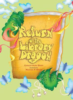 Return of the Library Dragon by Carmen Agra Deedy