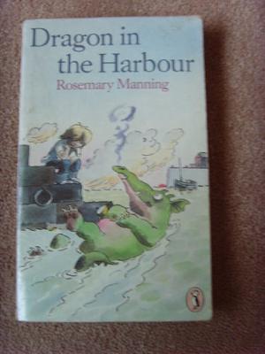 Dragon In The Harbour by Rosemary Manning