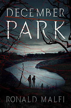 December Park by Ronald Malfi, Eric G. Dove