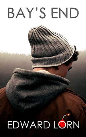 Bay's End by Edward Lorn