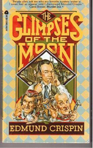 The Glimpses of the Moon (Gervase Fen #10)