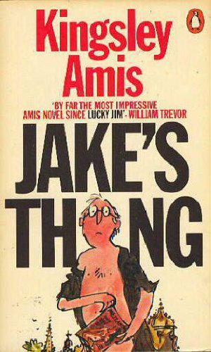 Jake's Thing by Kingsley Amis