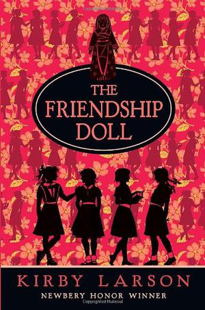 The Friendship Doll by Kirby Larson