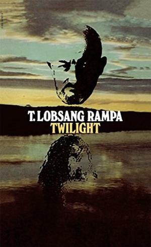 Twilight by Lobsang Rampa