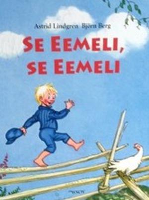 Se Eemeli, Se Eemeli by Astrid Lindgren