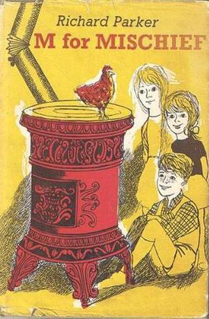 M for Mischief by Richard Parker
