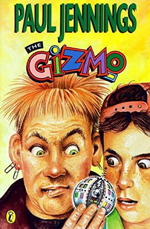 The Gizmo by Paul Jennings