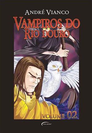 Vampiros do Rio Douro, Vol. 2 (Os Sete #0.5)