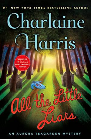 All the Little Liars (Aurora Teagarden #9)
