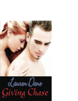 Giving Chase by Lauren Dane