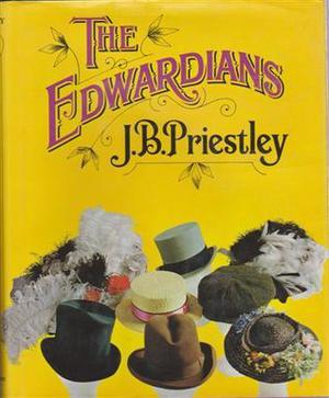 The Edwardians by J.B. Priestley