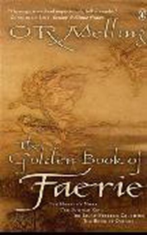 The Golden Book of Faerie (The Chronicles of Faerie #1-4)