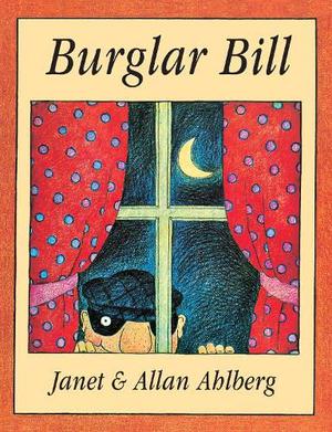 Burglar Bill by Allan Ahlberg