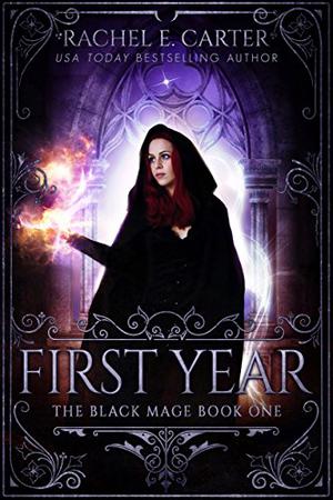 First Year by Rachel E. Carter