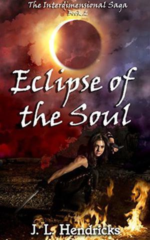 Eclipse of the Soul (The Interdimensional Saga #2)