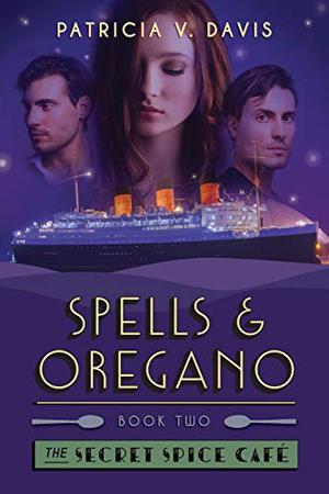 Spells and Oregano (The Secret Spice Cafe Trilogy #2)
