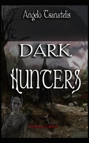 Dark Hunters omnibus by Angelo Tsanatelis