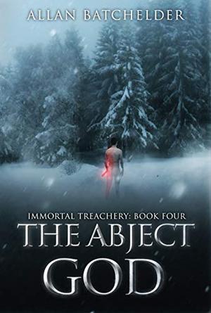 The Abject God (Immortal Treachery #4)