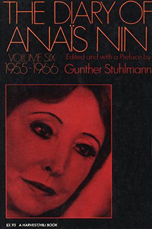 The Diary of Anaïs Nin, Vol. 6: 1955-1966 (The Diary of Anaïs Nin #6)