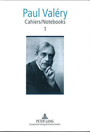 Cahiers / Notebooks by Paul Valéry