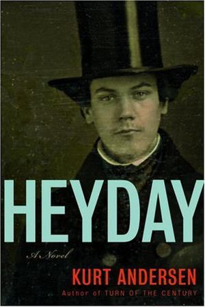 Heyday by Kurt Andersen