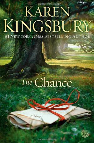The Chance by Karen Kingsbury