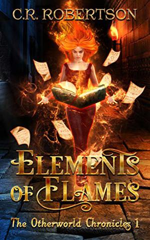 Elements of Flames by C.R. Robertson