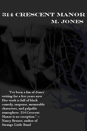 314 Crescent Manor by M. Jones