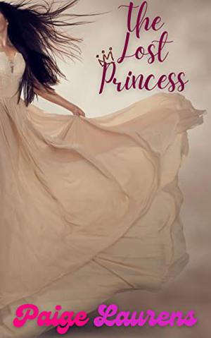 The Lost Princess by Paige Laurens