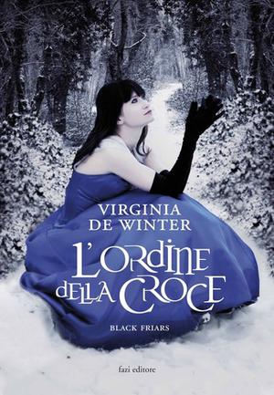 L'ordine della Croce by Virginia De Winter