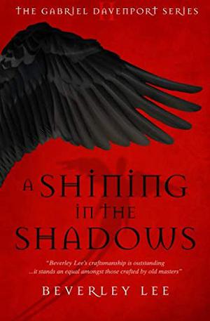 A Shining in the Shadows by Beverley Lee