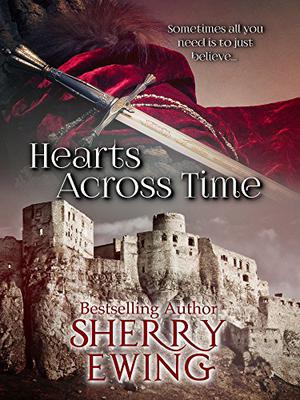 Hearts Across Time by Sherry Ewing