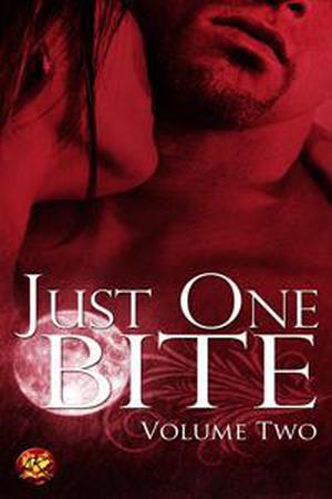 Just One Bite: Volume Two (Just One Bite #2)