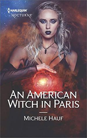 An American Witch in Paris by Michele Hauf