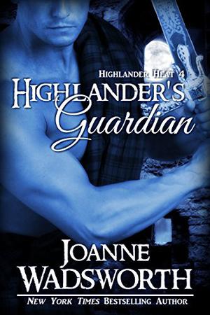 Highlander's Guardian by Joanne Wadsworth, Catherine Bilson