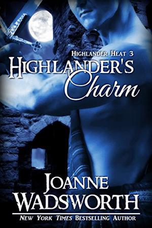 Highlander's Charm (Highlander Heat #3)