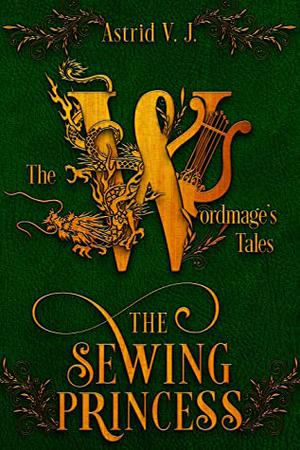 The Sewing Princess by Astrid V.J.